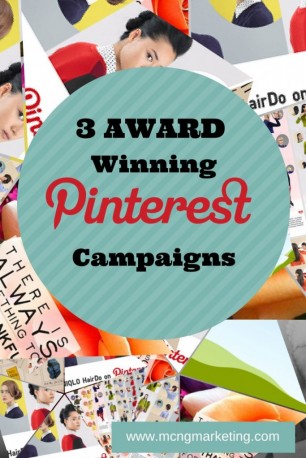 3 Award Winning Pinterest Marketing Campaigns www.mcngmarketing..